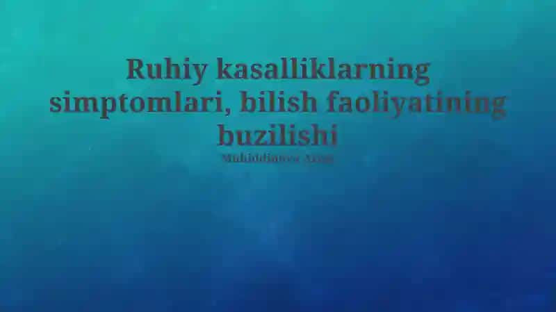 Ruhiy kasalliklarning simptomlari