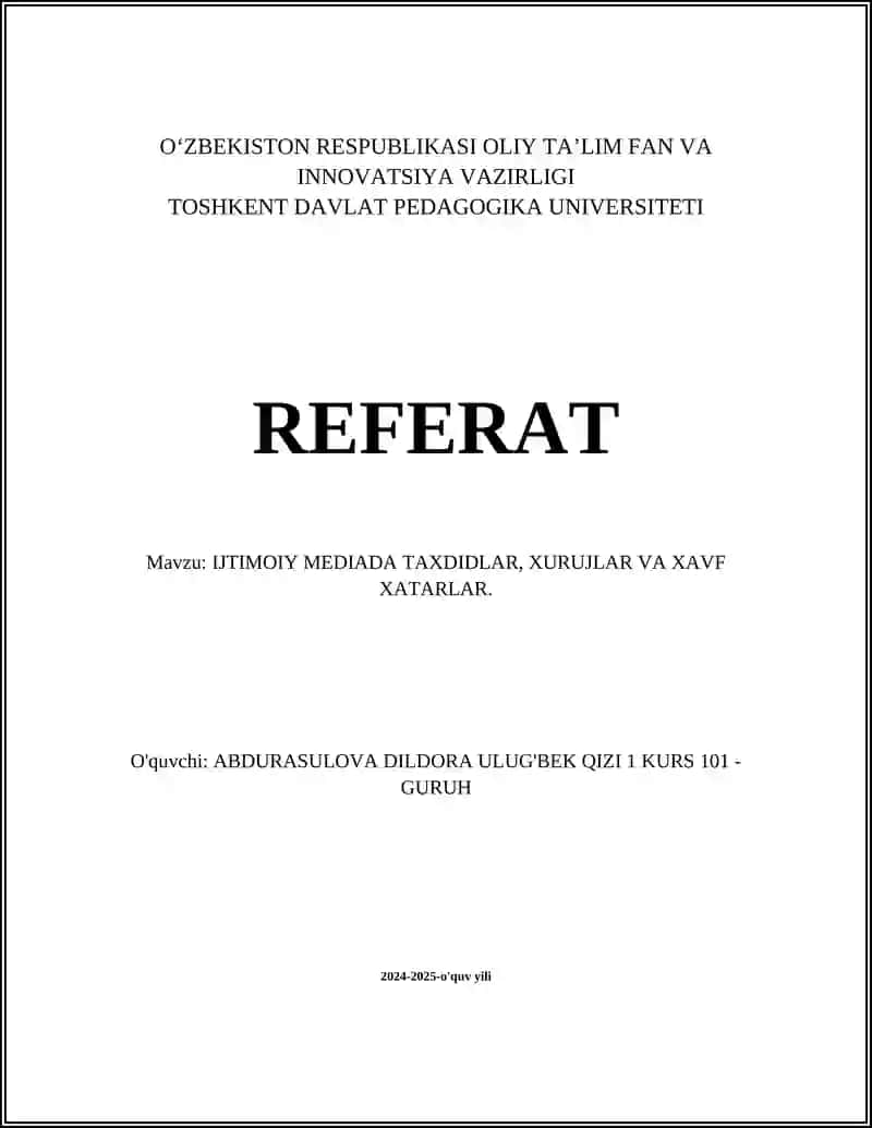 IJTIMOIY MEDIADA TAXDIDLAR, XURUJLAR VA XAVF XATARLAR