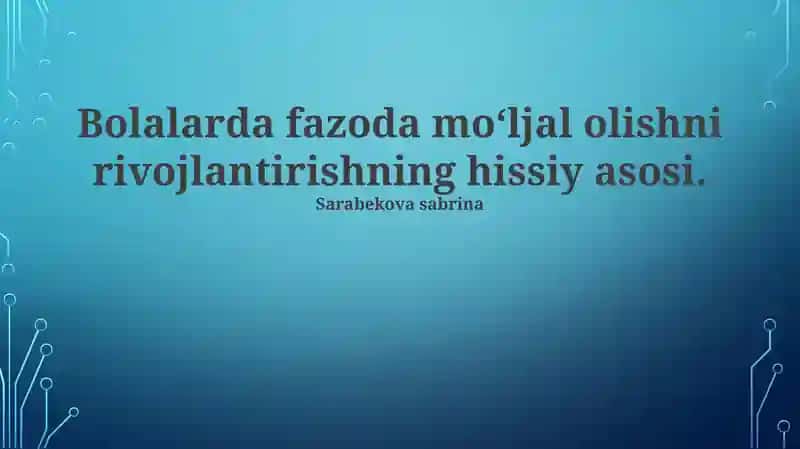Bolalarda fazoda mo‘ljal olishni rivojlantirishning hissiy asosi