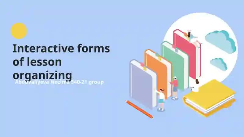Interactive forms of lesson organizing
