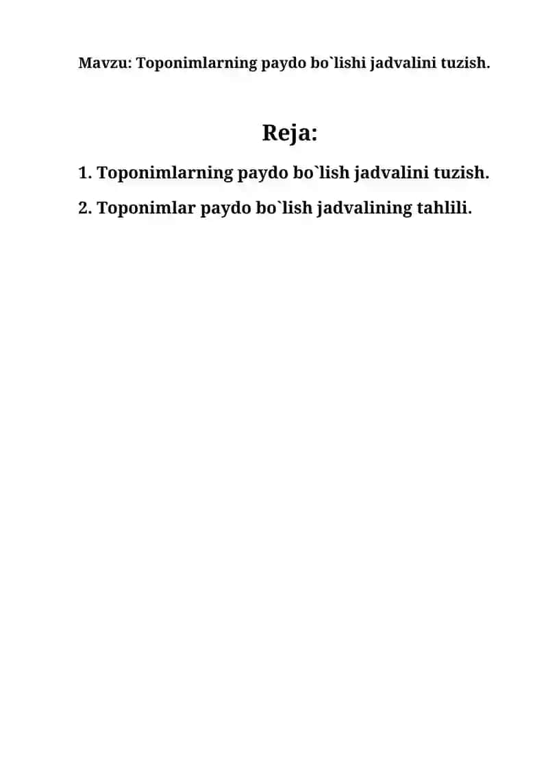 Mustaqil ish. Mavzu: Toponimlarning paydo bo`lishi jadvalini tuzish.