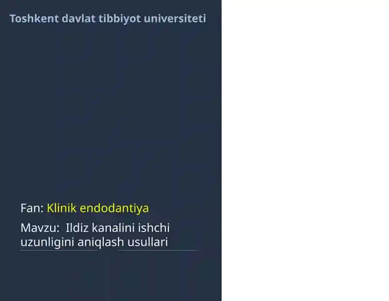 Ildiz kanalini ishchi uzunligini aniqlash usullari