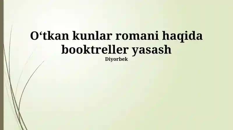 Oʻtkan kunlar romani