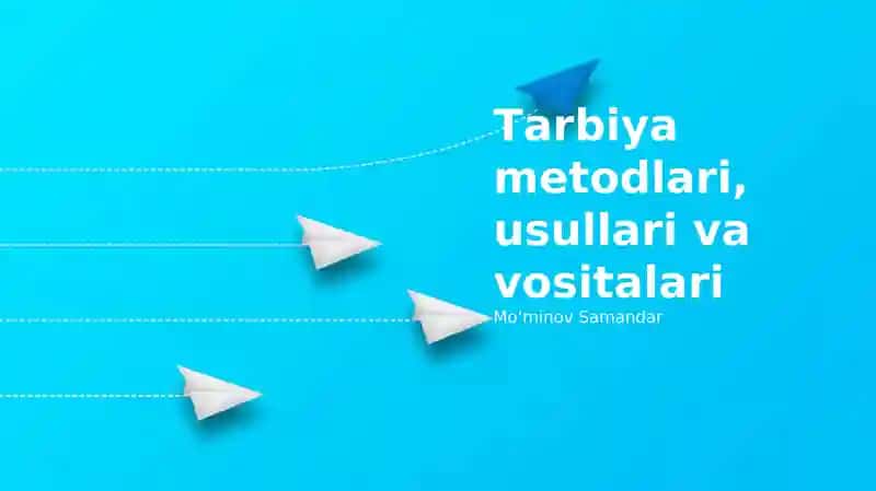 Ta'lim usullari, texnikalari va vositalari