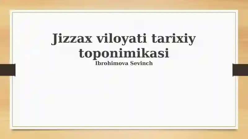 Jizzax viloyati tarixiy toponimikasi