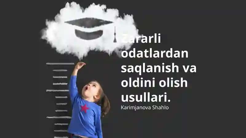Zararli odatlardan saqlanish va oldini olish usullari