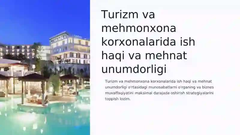 Turizm va mehmonxona korxonalarida ish haqi va mehnat unumdorligi