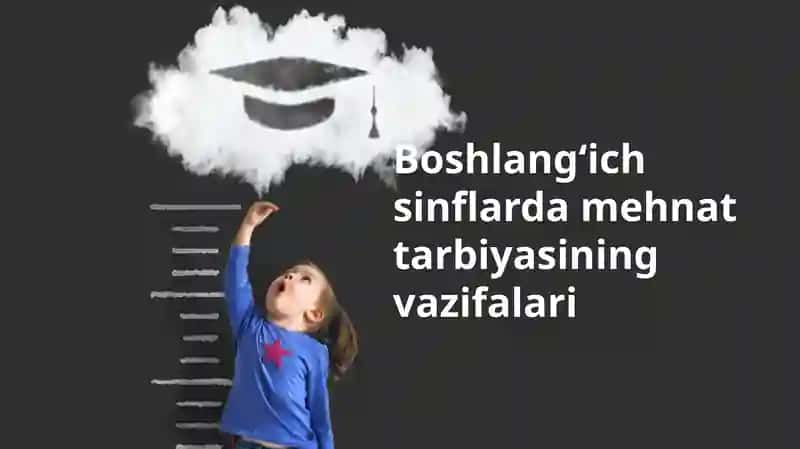 Boshlang'ich sinflarda mehnat ta'limi