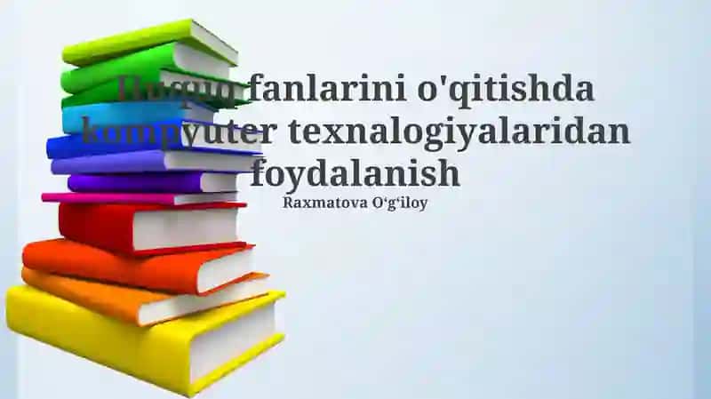Huquq fanlarini o'qitishda kompyuter texnalogiyalaridan foydalanish