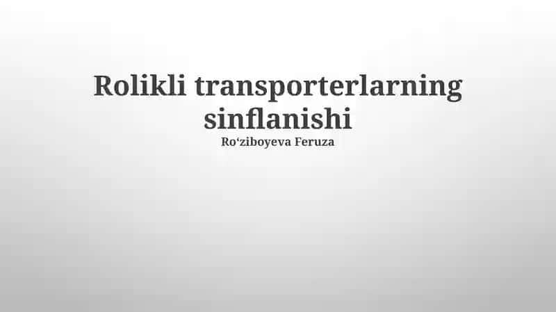 Rollerli transporterlarning sinflanishi