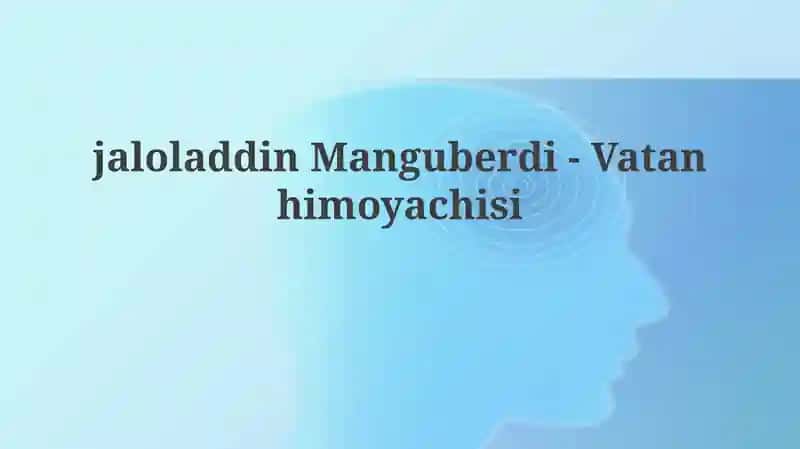 Jaloliddin Manguberdi-Vatanhimoyachisi