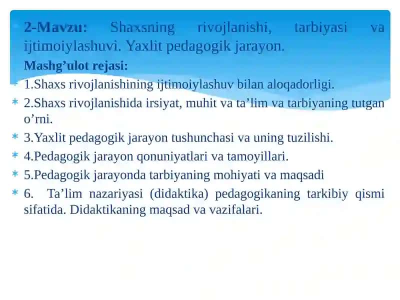 Shaxsning rivojlanishi, tarbiyasi va ijtimoiylashuvi