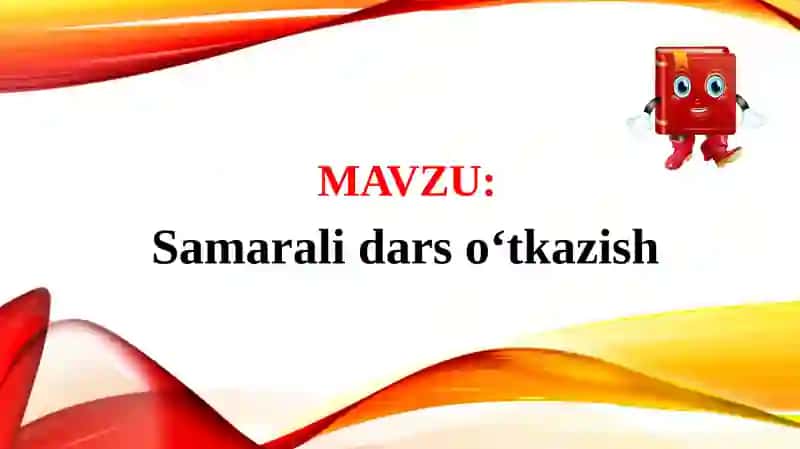 samarali dars o'tkazish