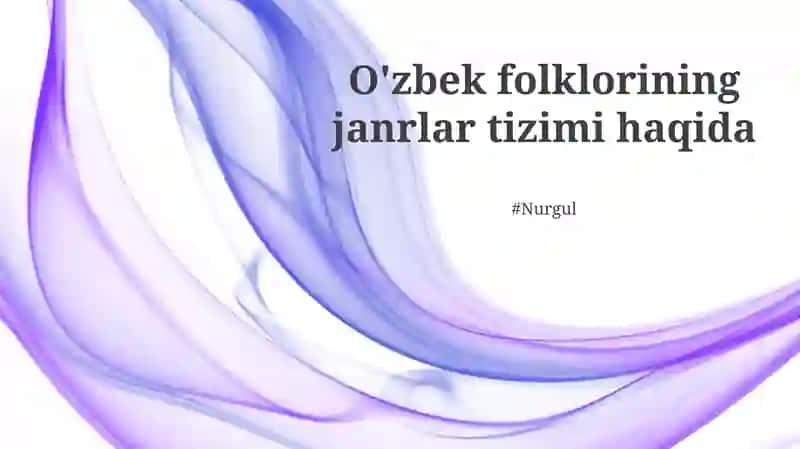 Oʻzbek folklorida janrlar tasnifi