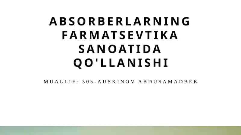 Absorberlarning farmatsevtika sanoatida qo'llanishi