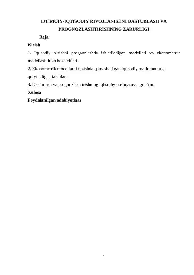 IJTIMOIY-IQTISODIY RIVOJLANISHNI DASTURLASH VA PROGNOZLASHTIRISHNING ZARURLIGI
