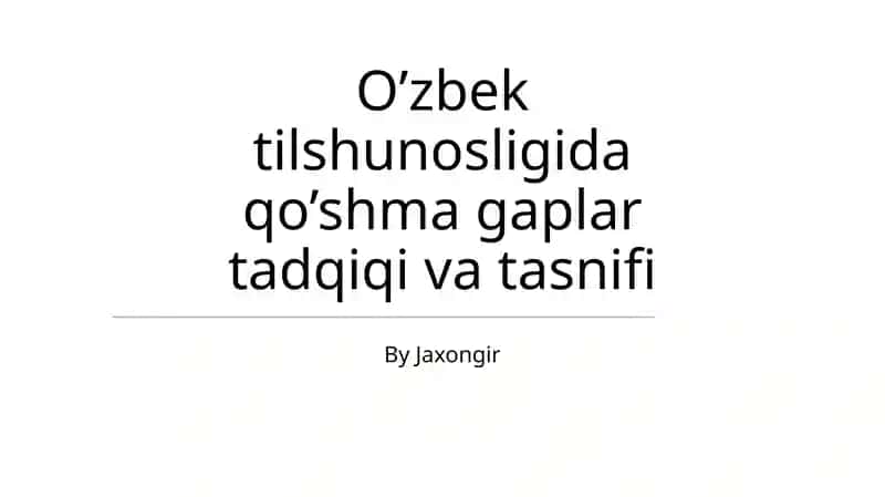 O’zbek tilshunosligida qo’shma gaplar tadqiqi va tasnifi