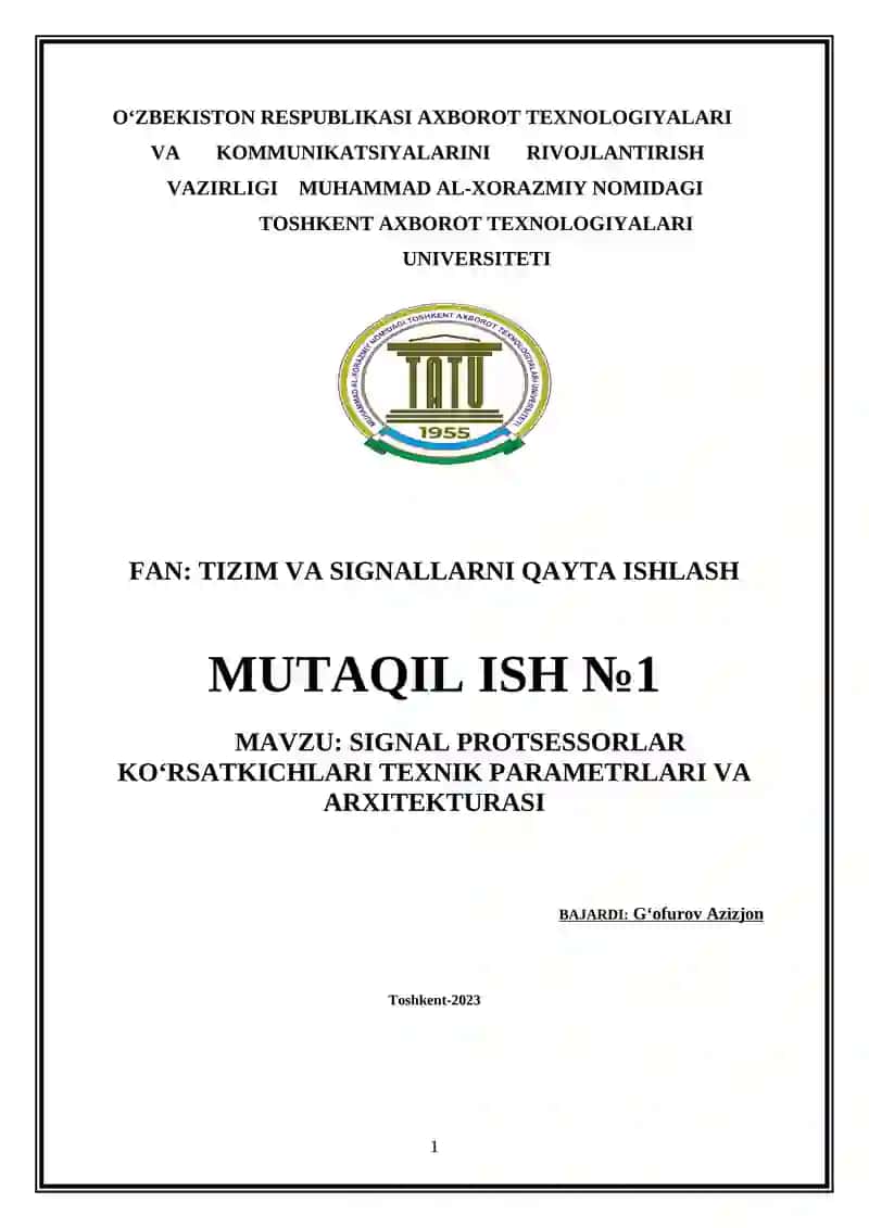 SIGNAL PROTSESSORLAR KO‘RSATKICHLARI TEXNIK PARAMETRLARI VA ARXITEKTURASI