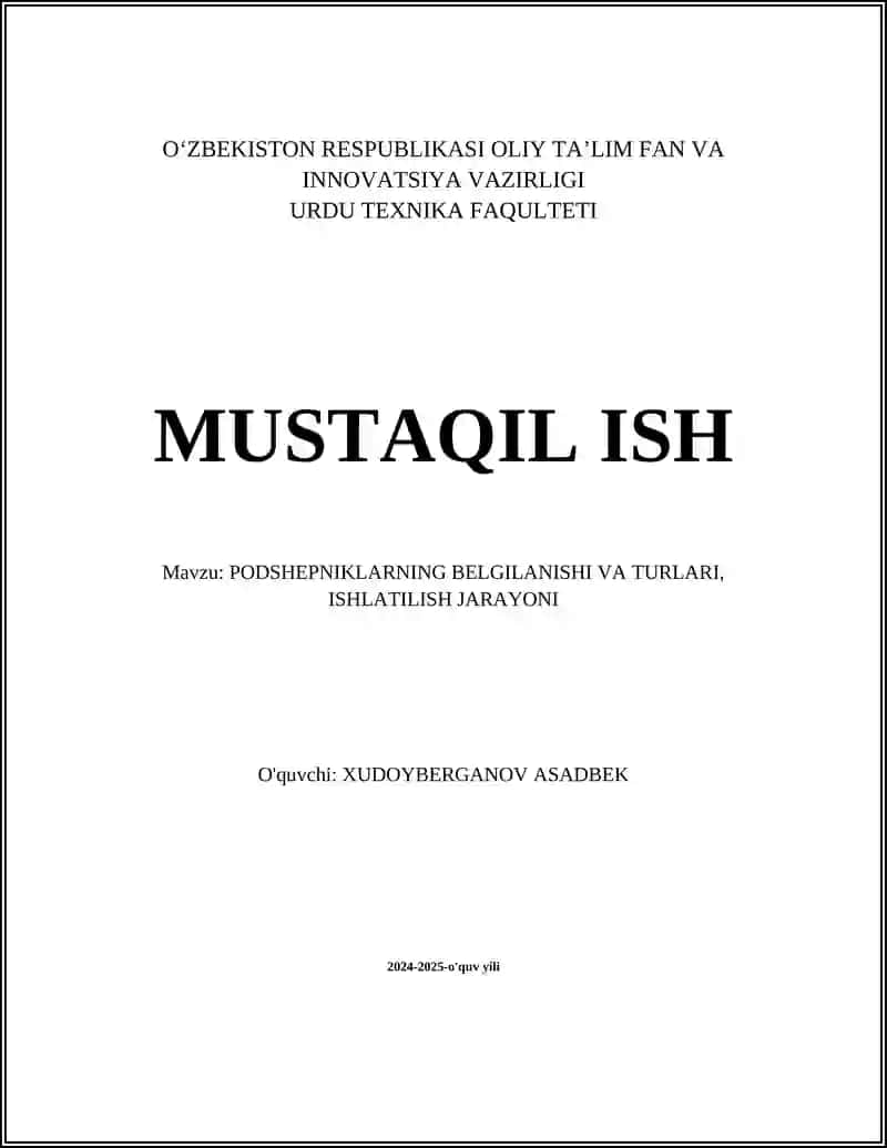 PODSHEPNIKLARNING BELGILANISHI VA TURLARI, ISHLATILISH JARAYONI