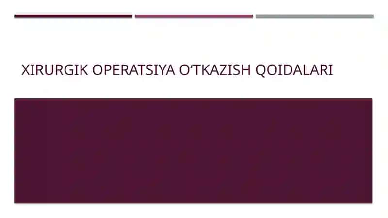 Xirurgik operatsiya qoidalari