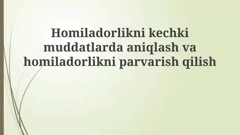 Homiladorlikni aniqlash va parvarish
