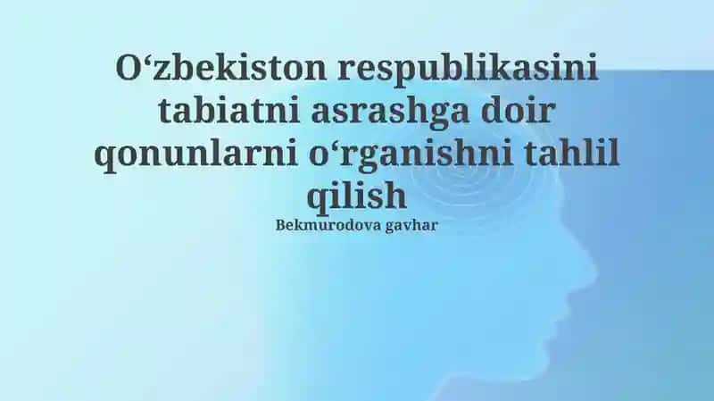 Tabiatni muhofaza qilish qonunchiligi tahlili