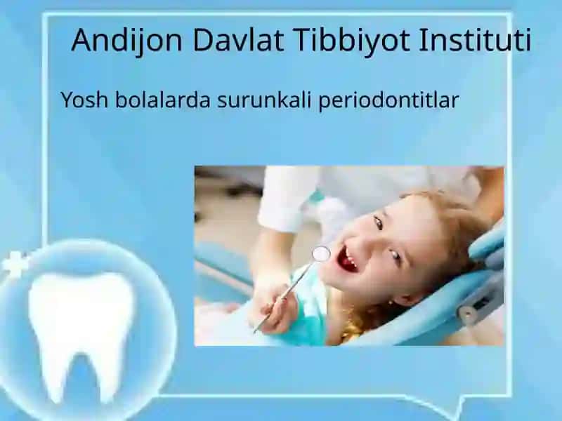Yosh bolalarda surunkali periodontitlar