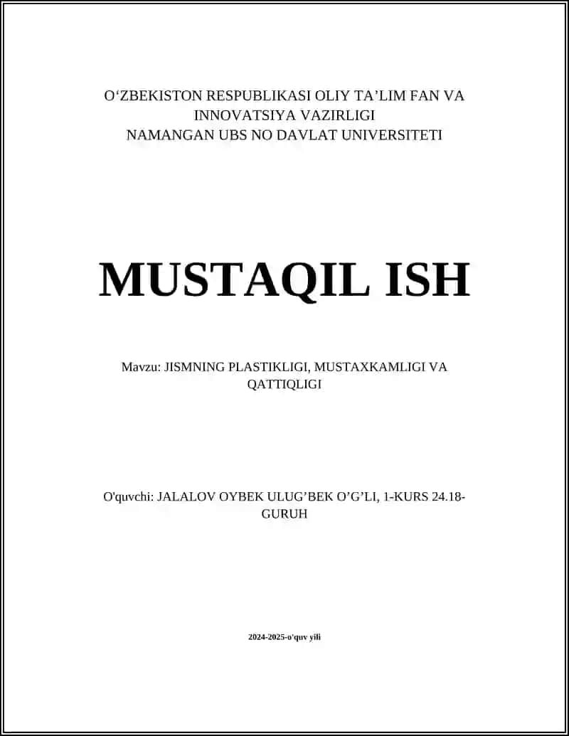 JISMNING PLASTIKLIGI, MUSTAXKAMLIGI VA QATTIQLIGI