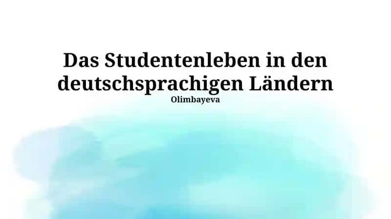 Das Studentenleben in den deutschsprachigen Ländern