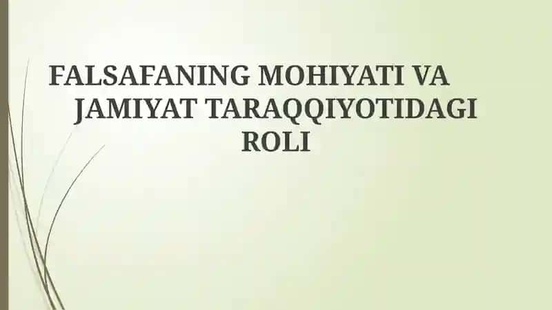 Falsafaning Mohiyati va Jamiiyat Taraqqiyotidagi Roli