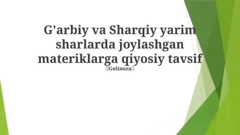 G'arbiy va Sharqiy yarim sharlarda joylashgan materiklarga qiyosiy tavsif
