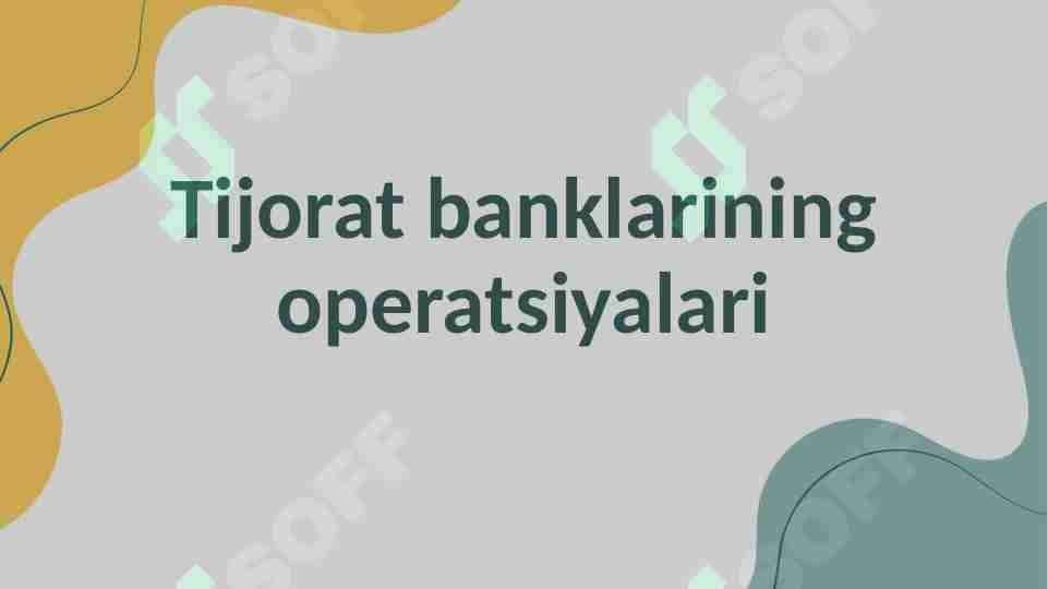 Tijorat banklarining operatsiyalari