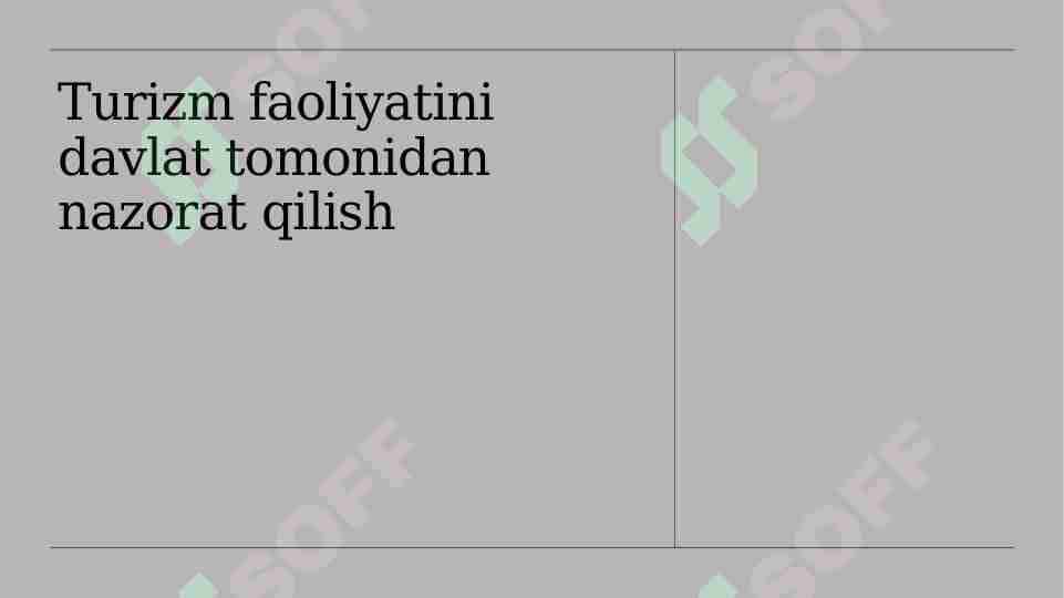 Turizm faoliyatini davlat tomonidan nazorat qilish