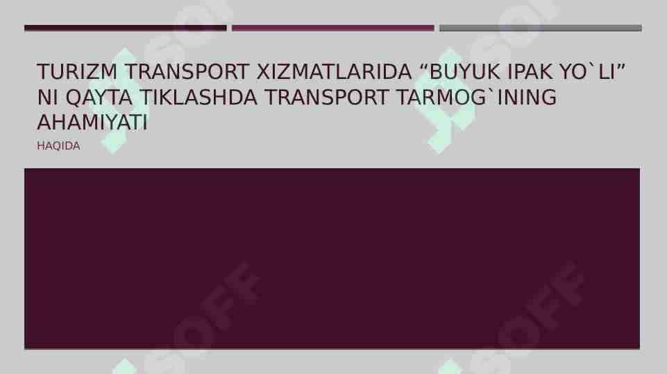 Turizm sohasida transportning o`rni slayd