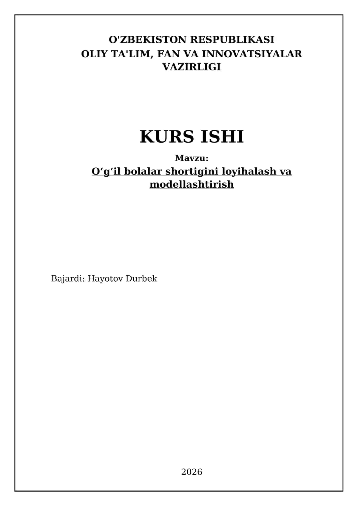 O'g'il bolalar shortigini loyihalash va modellashtirish bo'yicha kurs ishi