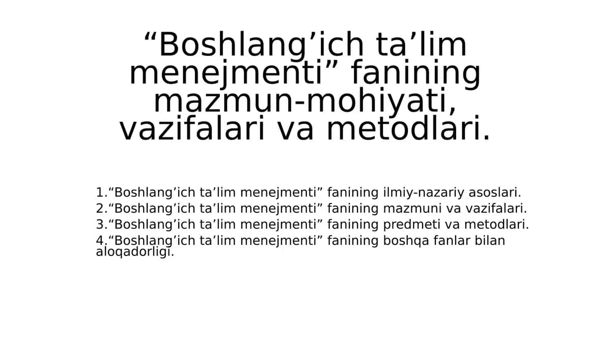 Boshlang'ich ta'lim menejmenti fanining mazmun-mohiyati, vazifalari va metodlari