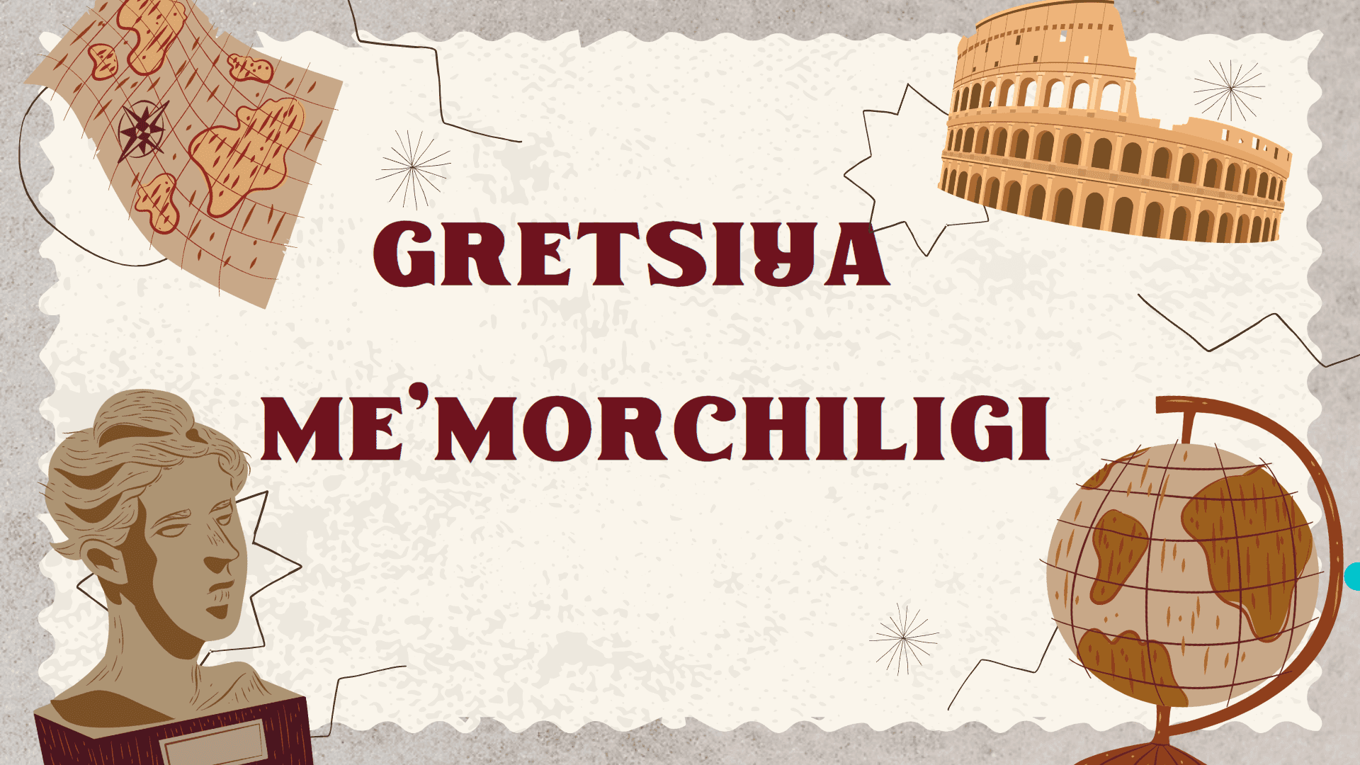 GRETSIYA ME’MORCHILIGI