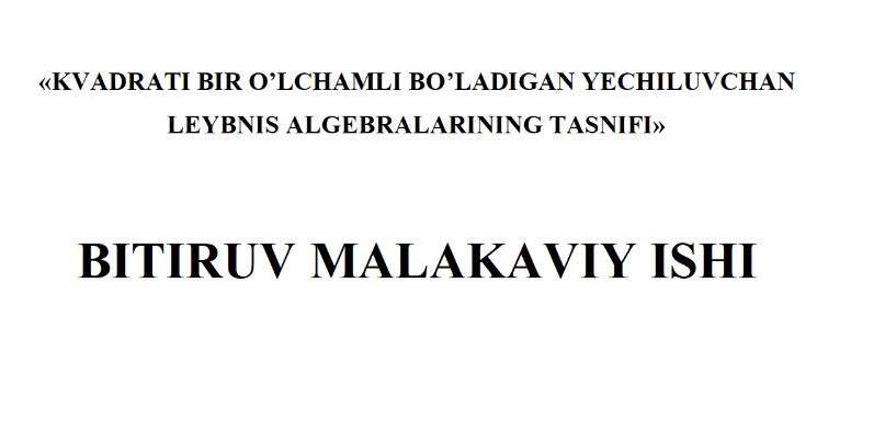 KVADRATI BIR O’LCHAMLI BO’LADIGAN YECHILUVCHAN LEYBNIS ALGEBRALARINING TASNIFI