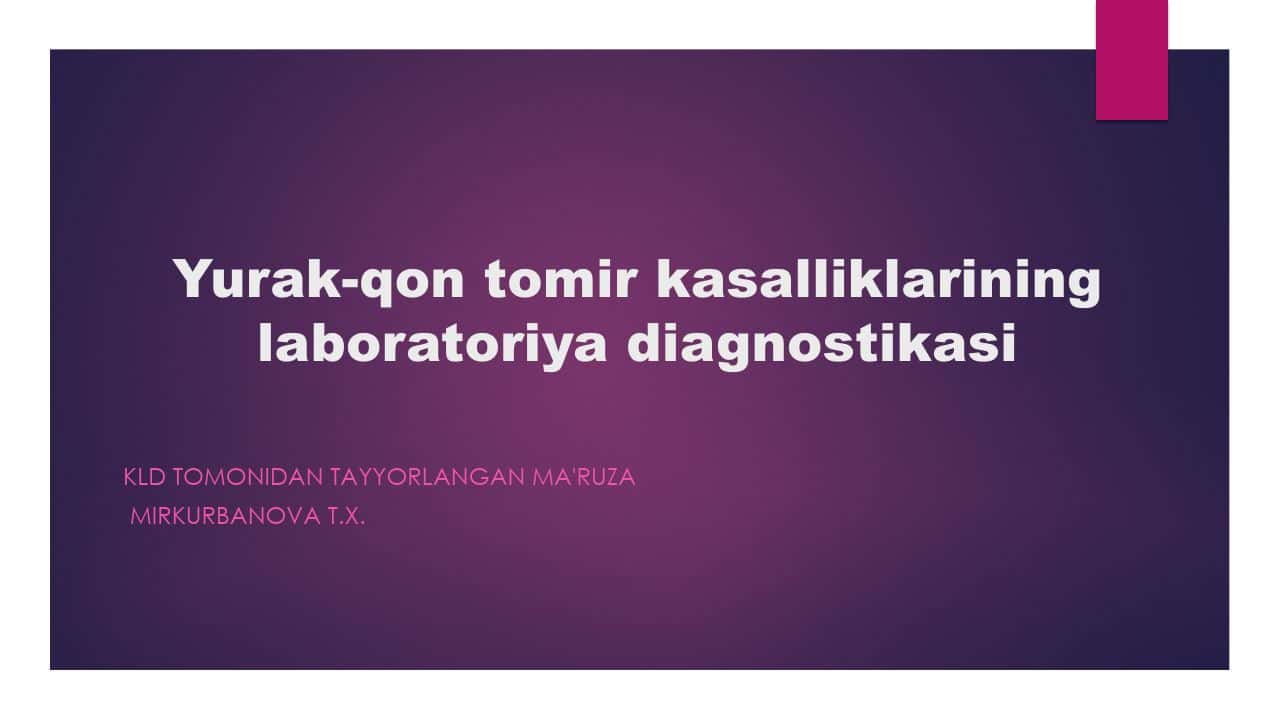 Yurak-qon tomir kasalliklarining laboratoriya diagnostikasi