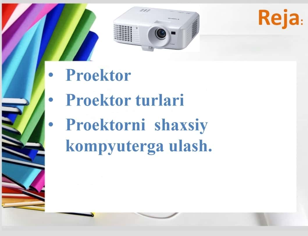 Proektorni O’rnatish va sozalsh.