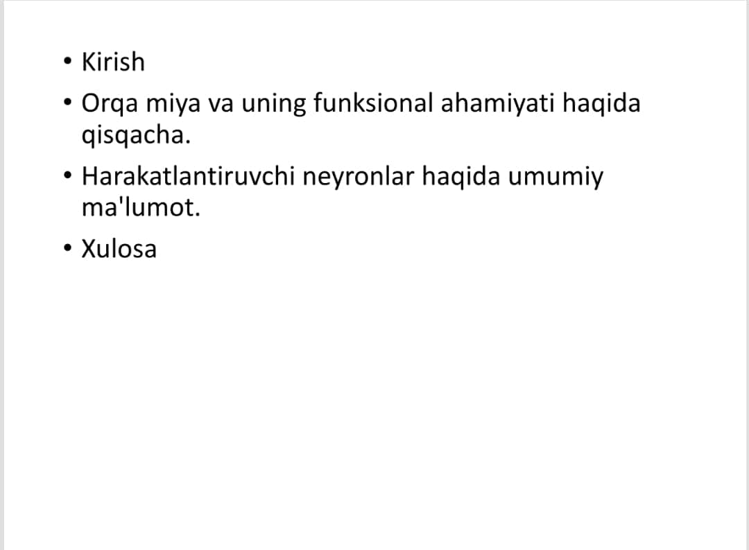 Orqa miyaning harakatlantiruvchi neyronlarini turlari, ularning Morfofunksional xususiyatlari