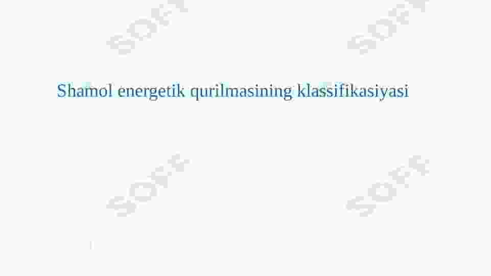 Shamol energetik qurilmasining klassifikasiyasi