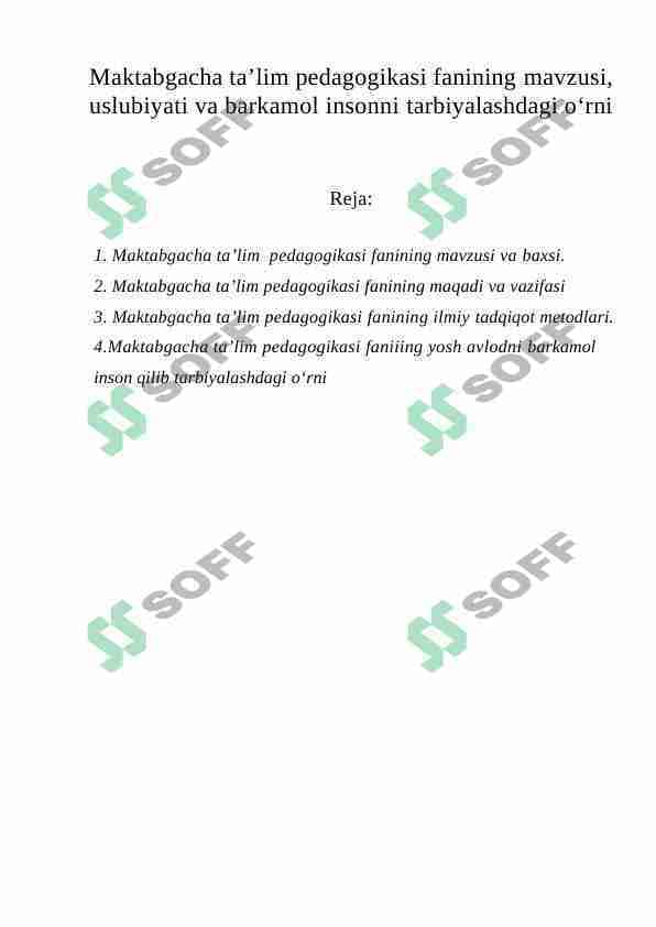 Maktabgacha ta’lim pedagogikasi fanining mavzusi, uslubiyati va barkamol insonni tarbiyalashdagi о‘rni