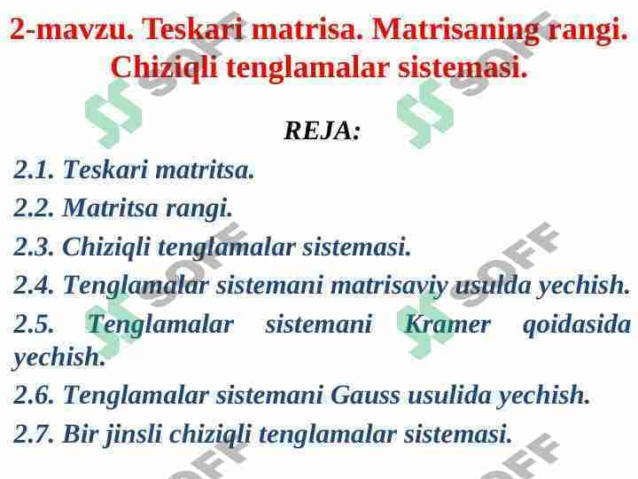 Teskari matrisa. Matrisaning rangi. Chiziqli tenglamalar sistemasi.