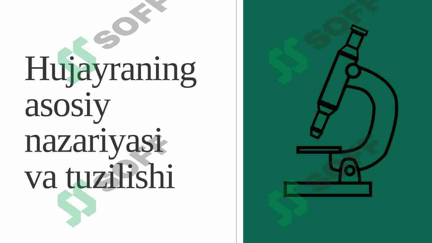 Hujayraning asosiy nazariyasi va tuzilishi.
