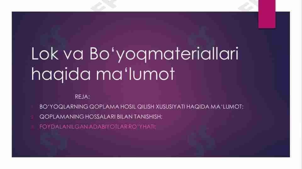 Lok bo‘yoq materiallari haqida ma‘lumotlar