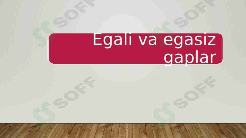 Egali va egasiz gaplar