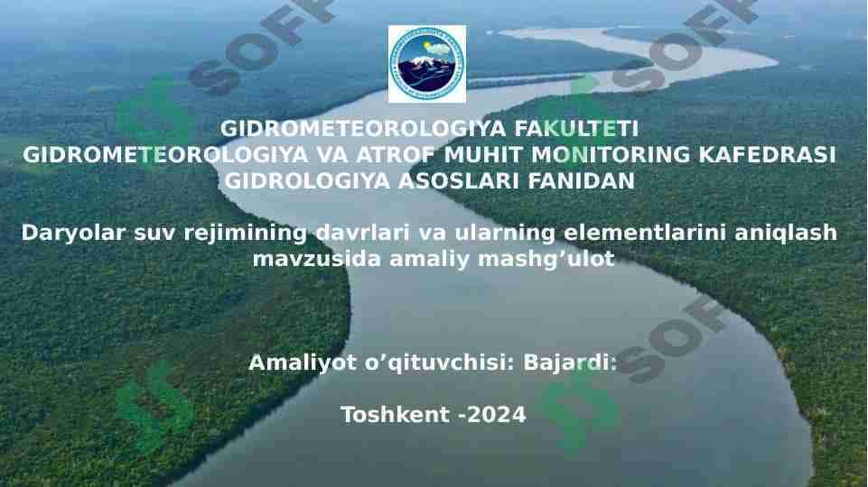 Daryolar suv rejimining davrlari va ularning elementlarini aniqlash mavzusida amaliy mashg’ulot