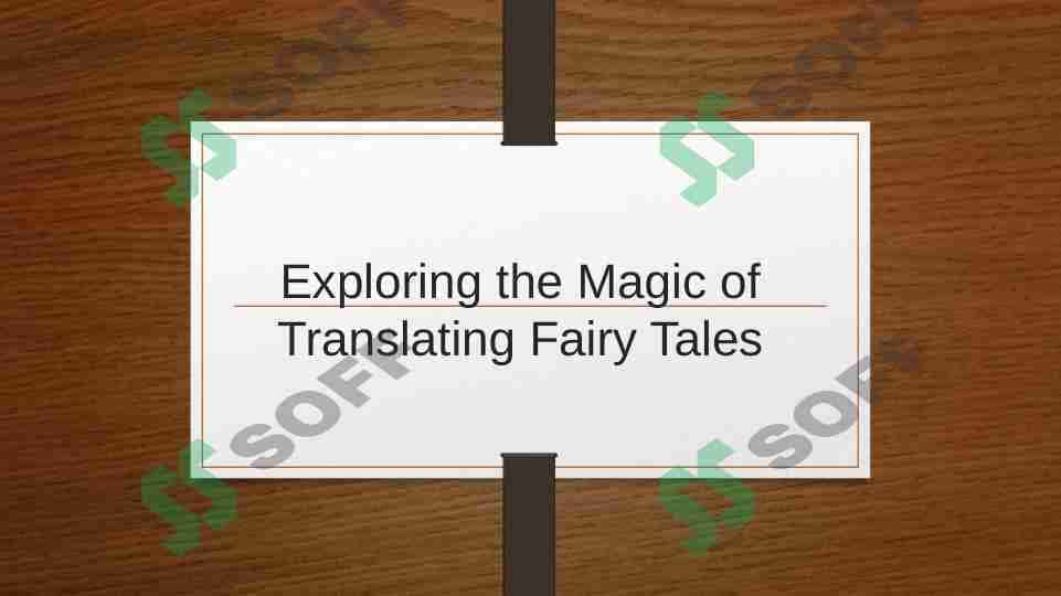 Exploring the magic of translating fairy tales