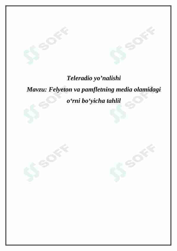 Felyeton va pamfletning media olamidagi o'rni boʻyicha tahlil
